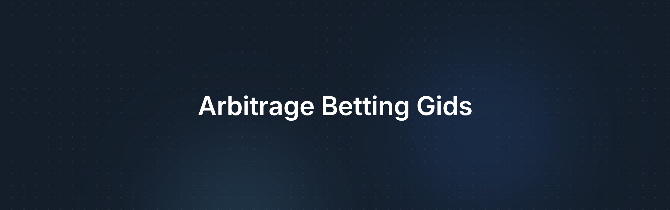 Omslagafbeelding voor Beginnen met Arbitrage Betting: Een Gids voor Beginners