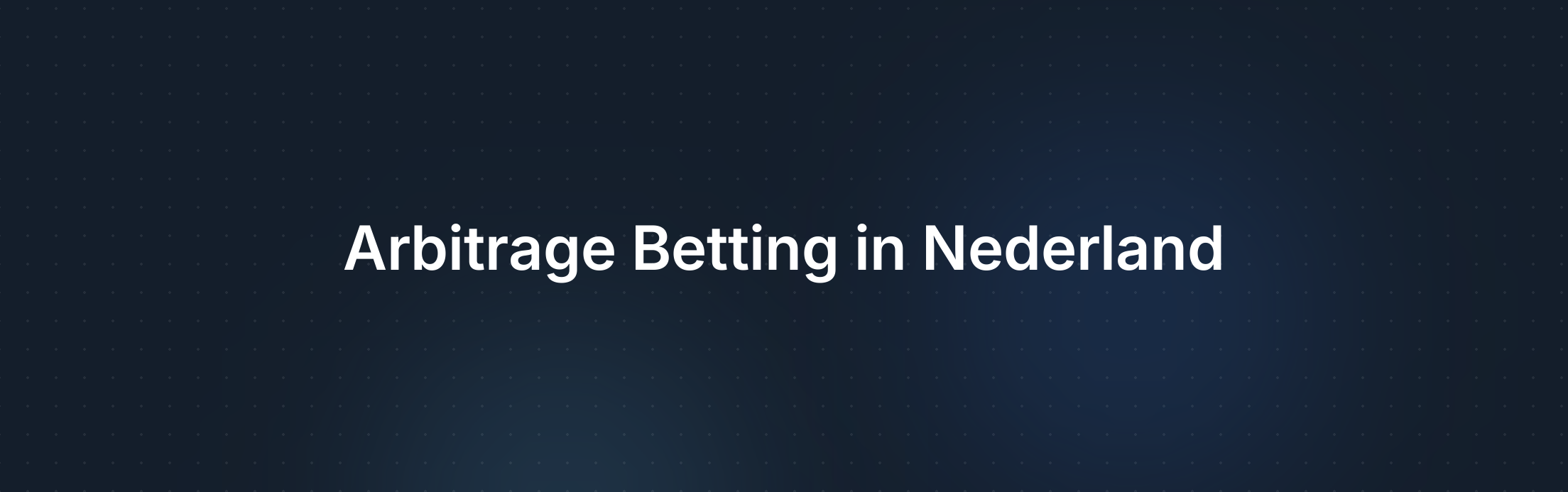 De Impact van Arbitrage Betting op de Sportweddenschappen in Nederland