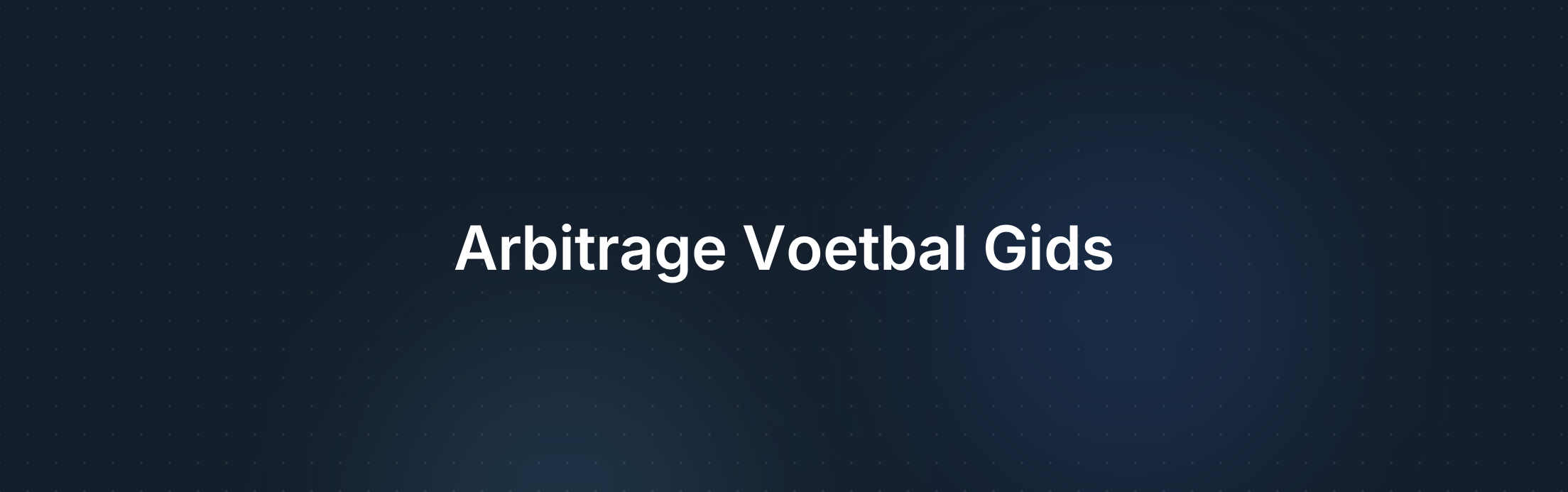Omslagafbeelding voor De Ultieme Gids voor Arbitragestrategieën in Voetbalweddenschappen