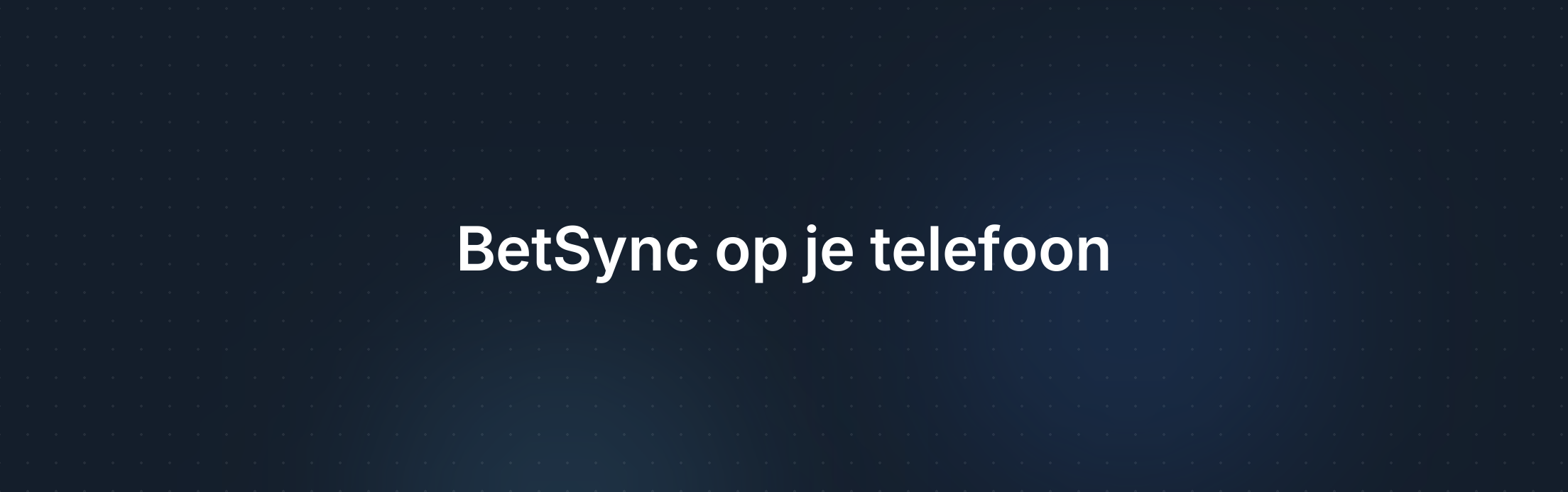 Omslagafbeelding voor BetSync toevoegen als mobiele app op je startscherm