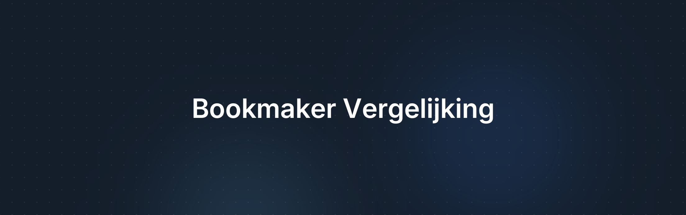 Omslagafbeelding voor Vergelijking van Populaire Bookmakers voor Arbitrage Betting in Nederland