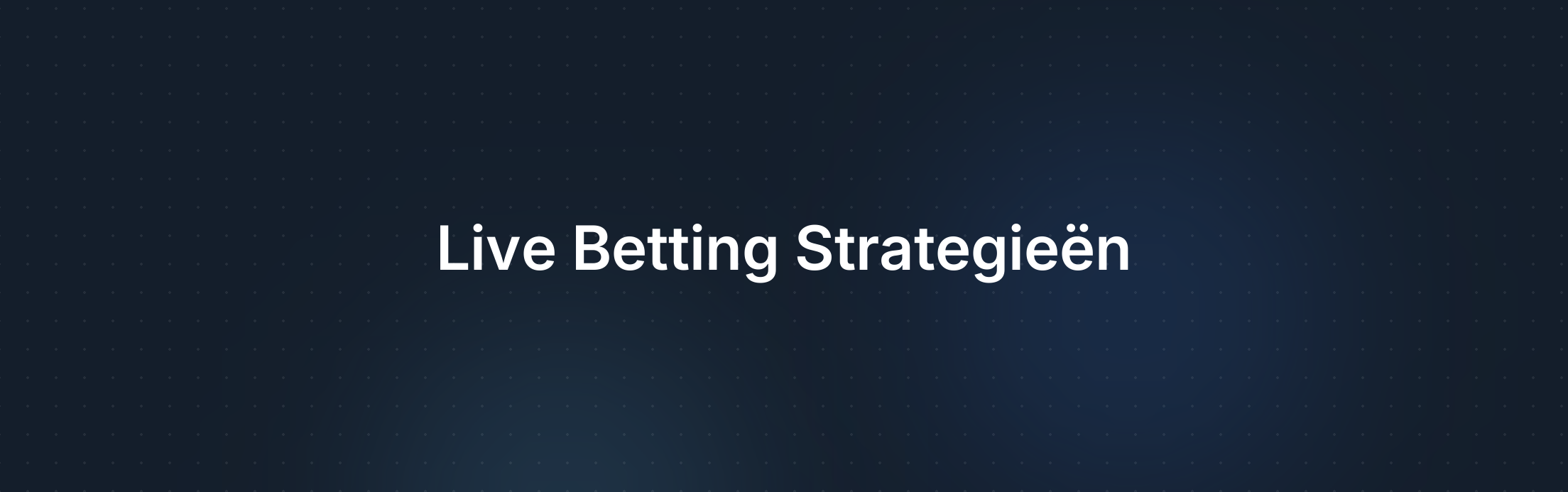 Omslagafbeelding voor De Invloed van Live Betting op Arbitrage Strategieën