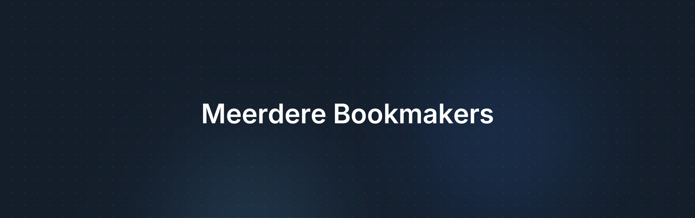 De Voordelen van Meerdere Bookmakers bij Arbitrage Betting