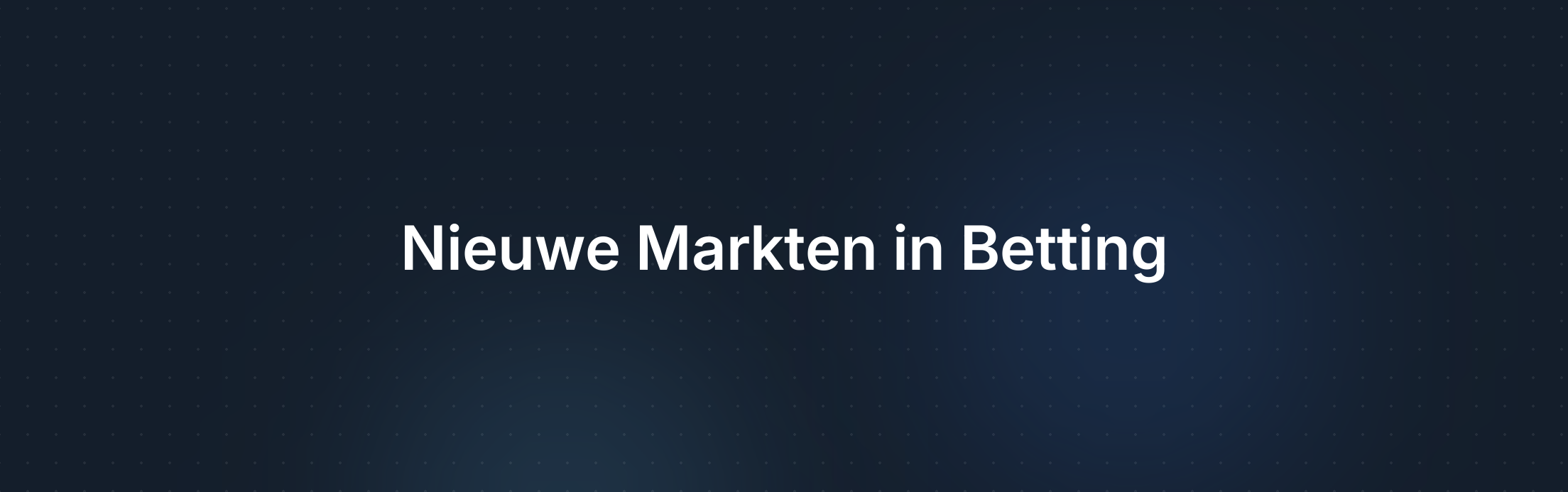 Omslagafbeelding voor De Opkomst van Nieuwe Markten in Arbitrage Betting: Tips en Strategieën