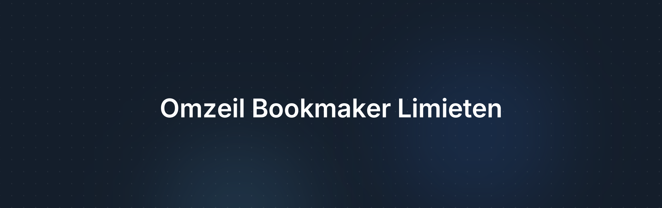 Begrijp Bookmaker Limieten en Ontwikkel Effectieve Strategieën