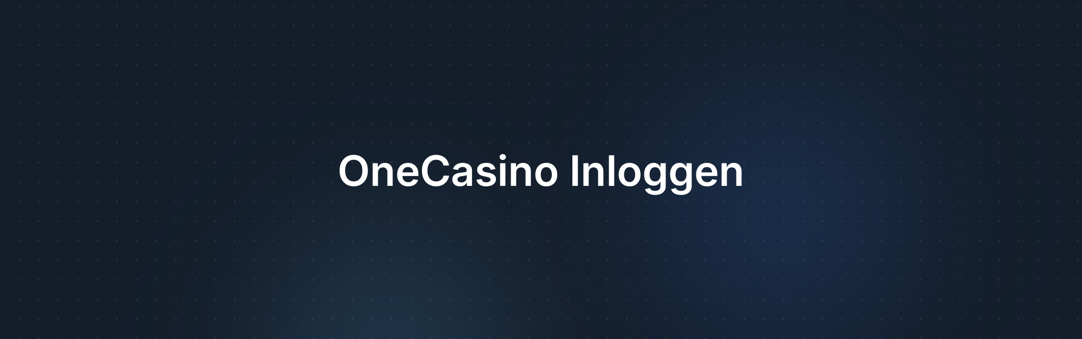 Omslagafbeelding voor Waarom kan ik niet inloggen bij OneCasino (Sportsbook)?