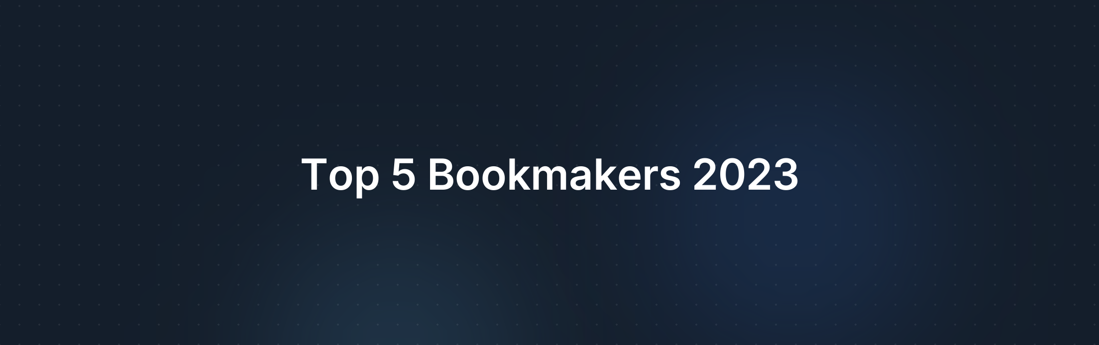 Top 5 Bookmakers voor Arbitrage Betting in 2023: Vergelijking en Tips